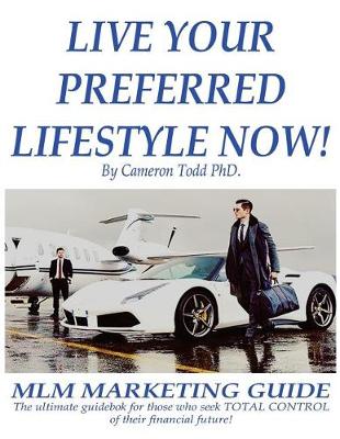 Book cover for Live Your Preferred Lifestyle Now