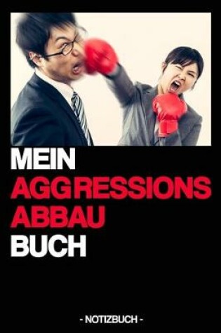 Cover of Mein Aggressions Abbau Buch