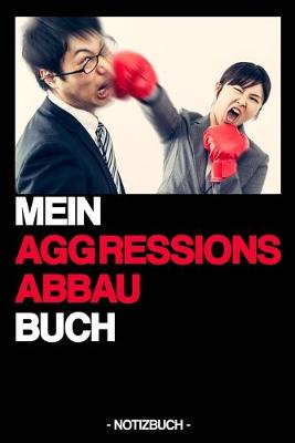 Book cover for Mein Aggressions Abbau Buch