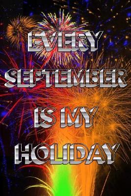 Cover of Every September Is My Holiday