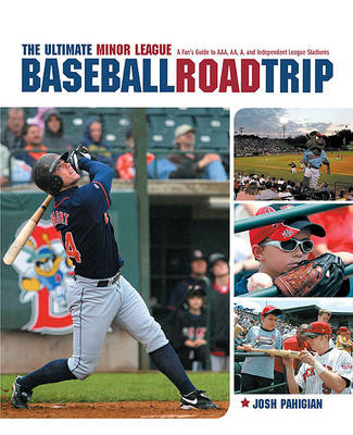 Book cover for The Ultimate Minor League Baseball Road Trip