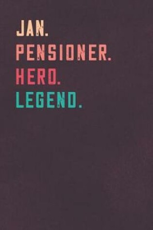 Cover of Jan. Pensioner. Hero. Legend.