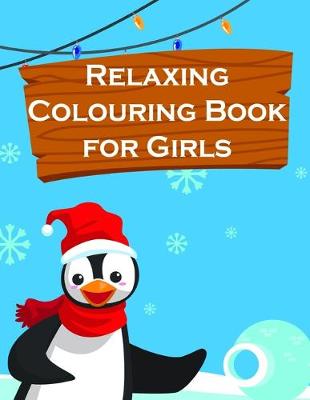 Book cover for Relaxing Colouring Book for Girls