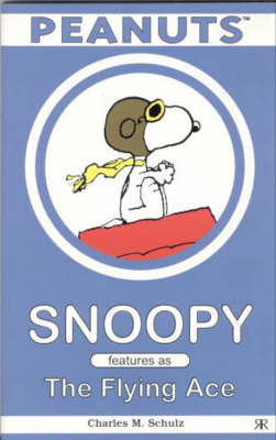 Cover of Snoopy Features as the Flying Ace