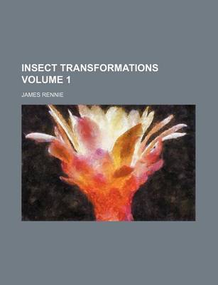 Book cover for Insect Transformations Volume 1