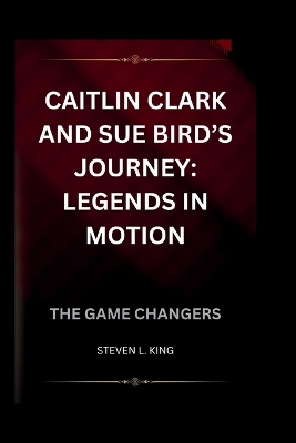 Book cover for Caitlin Clark and Sue Bird's Journey
