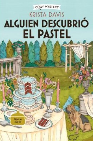 Cover of Alguien Descubrió El Pastel / The Diva Takes the Cake