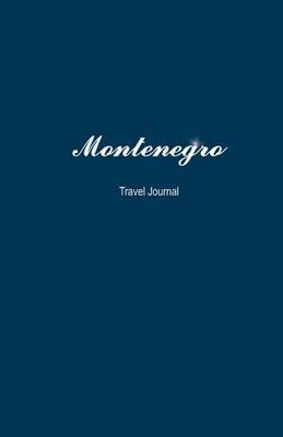 Book cover for Montenegro Travel Journal