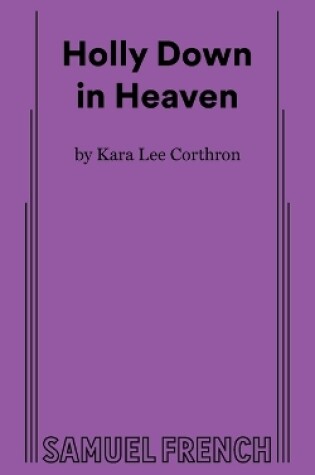 Cover of Holly Down in Heaven
