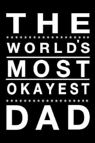 Cover of The World's Most Okayest Dad