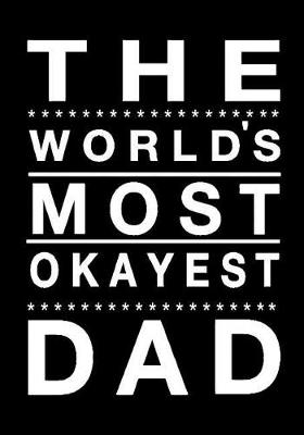 Cover of The World's Most Okayest Dad