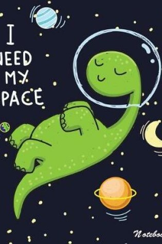 Cover of I Need My Space