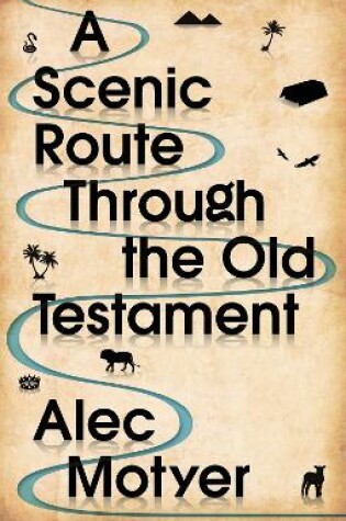 Cover of A Scenic Route Through the Old Testament