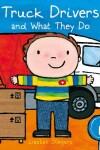 Book cover for Truck Drivers and What They Do