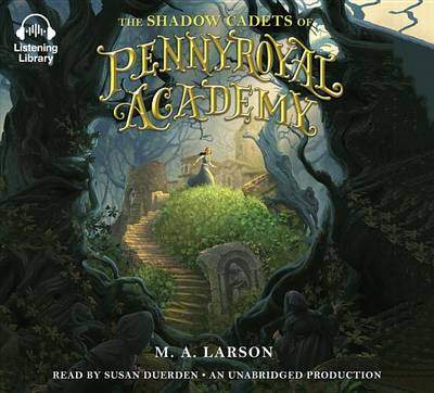 Book cover for The Shadow Cadets of Pennyroyal Academy