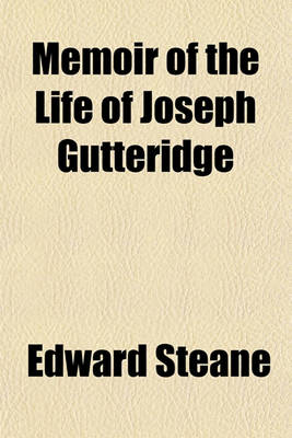 Book cover for Memoir of the Life of Joseph Gutteridge