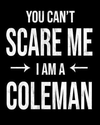 Book cover for You Can't Scare Me I'm A Coleman