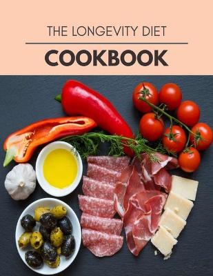 Book cover for The Longevity Diet Cookbook
