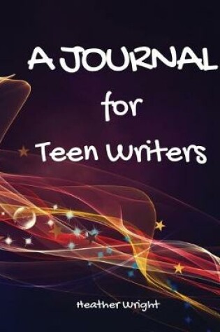 Cover of A Journal for Teen Writers