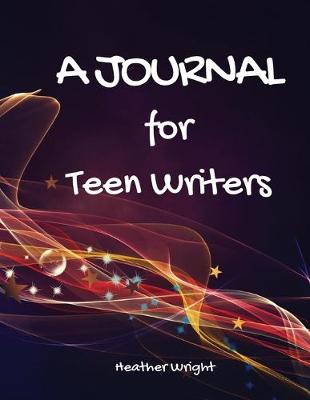 Book cover for A Journal for Teen Writers