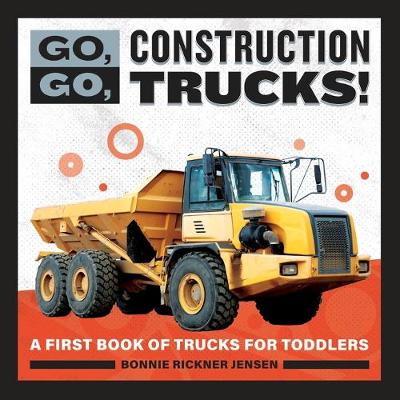 Book cover for Go, Go, Construction Trucks!