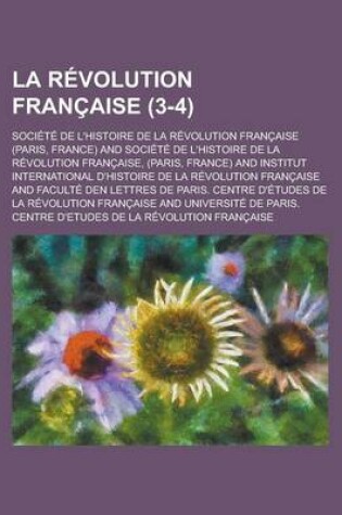 Cover of La Revolution Francaise (3-4)