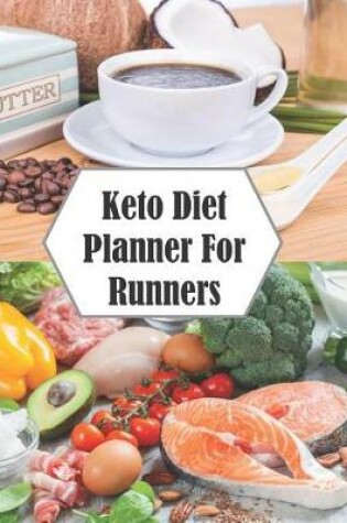 Cover of Keto Diet Planner For Runners