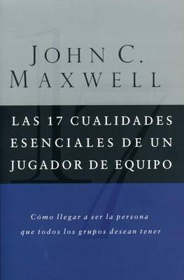 Book cover for Las 17 Cualidades Esenciales de Un Jugador de Equipo