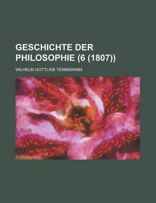 Book cover for Geschichte Der Philosophie (6 (1807))