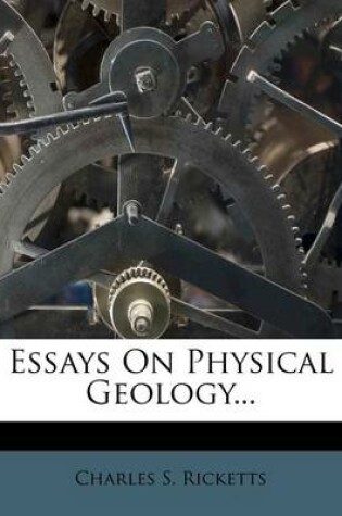 Cover of Essays on Physical Geology...