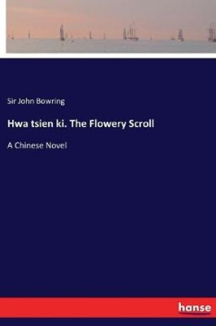 Cover of Hwa tsien ki. The Flowery Scroll