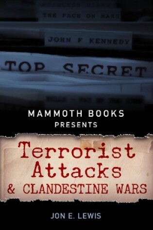 Cover of Mammoth Books presents Terrorist Attacks and Clandestine Wars
