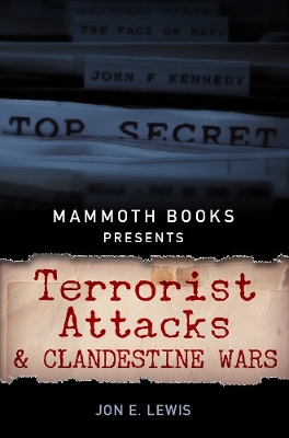 Cover of Mammoth Books presents Terrorist Attacks and Clandestine Wars