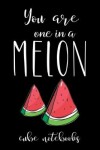 Book cover for You Are One In a Melon