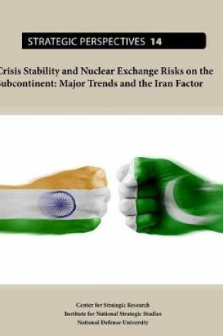 Cover of Crisis Stability and Nuclear Exchange Risks on the Subcontinent