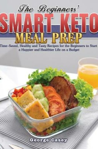 Cover of The Beginners' Smart Keto Meal Prep