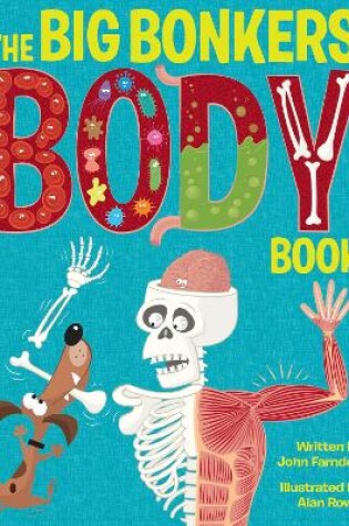 Cover of The Big Bonkers Body Book