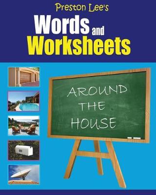 Book cover for Preston Lee's Words and Worksheets - AROUND THE HOUSE