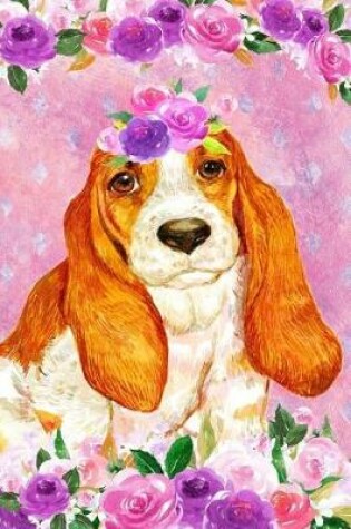 Cover of Journal Notebook For Dog Lovers Basset Hound In Flowers 3