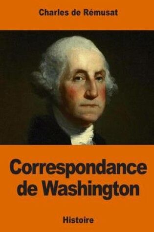 Cover of Correspondance de Washington