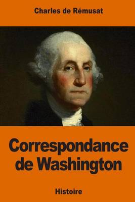 Book cover for Correspondance de Washington