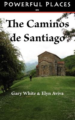 Book cover for Powerful Places on the Caminos De Santiago