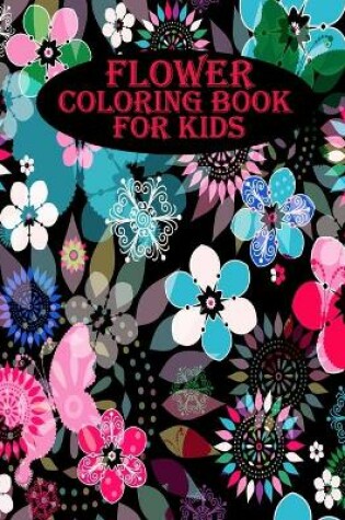 Cover of Flower Coloring Book for Kids
