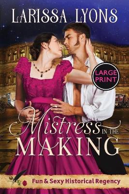 Book cover for Mistress in the Making - Large Print