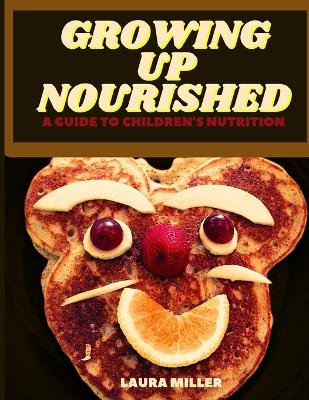 Book cover for Growing Up Nurished