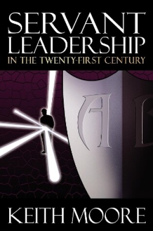 Cover of Servant Leadership in the Twenty-First Century