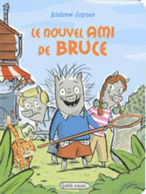 Book cover for Le nouvel ami de Bruce