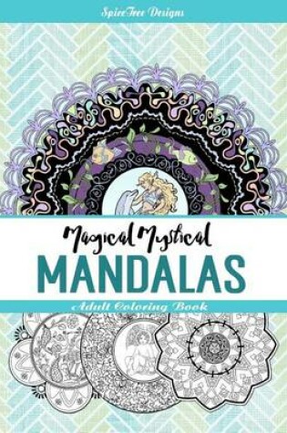 Cover of Magical Mystical Mandalas