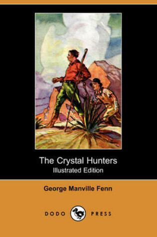 Cover of The Crystal Hunters(Dodo Press)