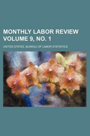 Cover of Monthly Labor Review Volume 9, No. 1